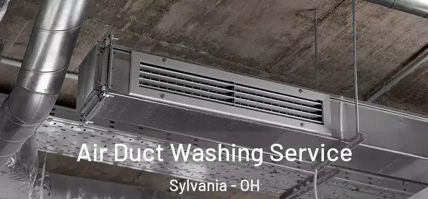 Air Duct Washing Service Sylvania - OH