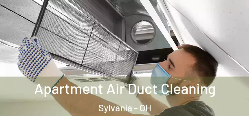 Apartment Air Duct Cleaning Sylvania - OH